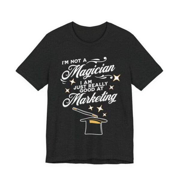 i'm not a magician, i'm a marketing wizard t shirt