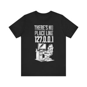 no place like home white text computer geek t shirt