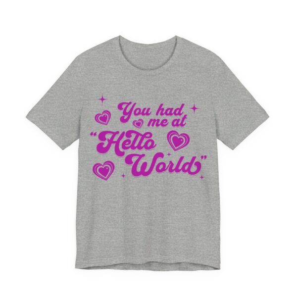 you had me at "hello world" t shirt funny coding gift